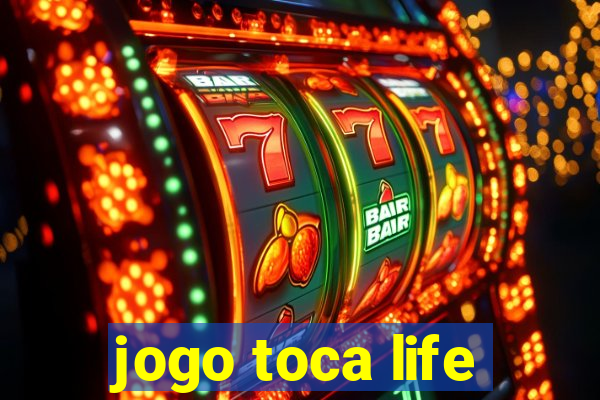 jogo toca life